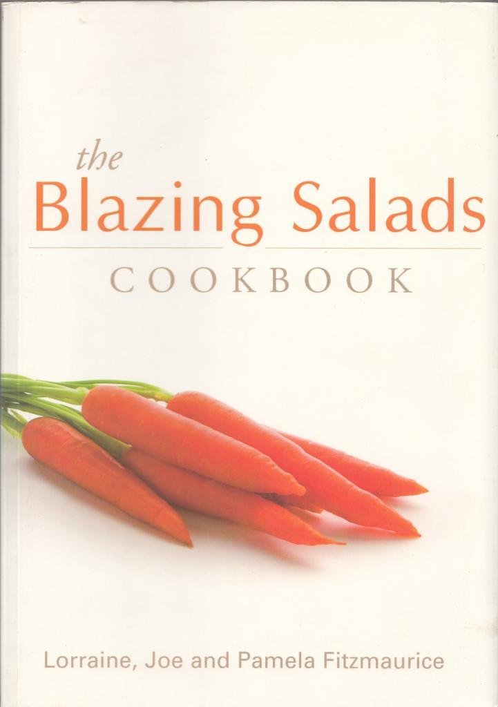 The Blazing Salads Cookbook Leisure, Home & Garden