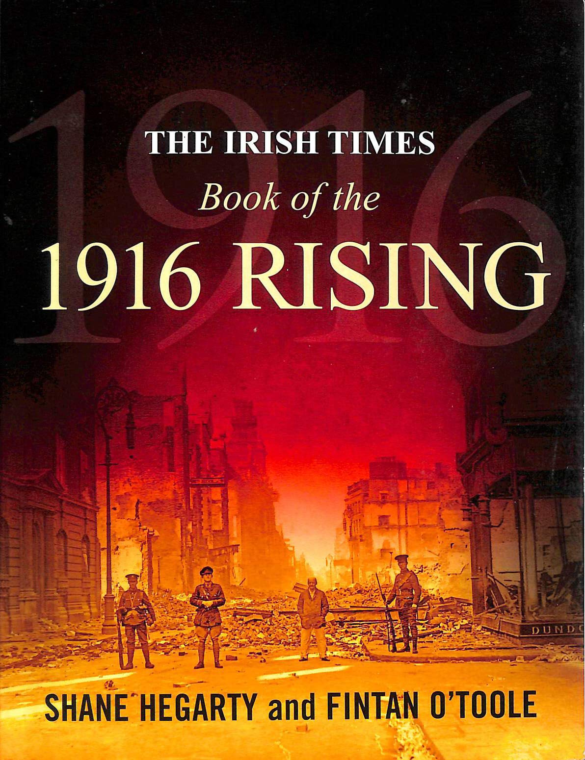 The Irish Times Book of the 1916 Rising Social Sciences
