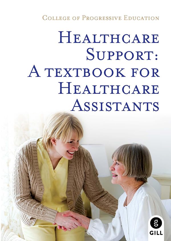 Healthcare Support: A Textbook for Healthcare Assistants book