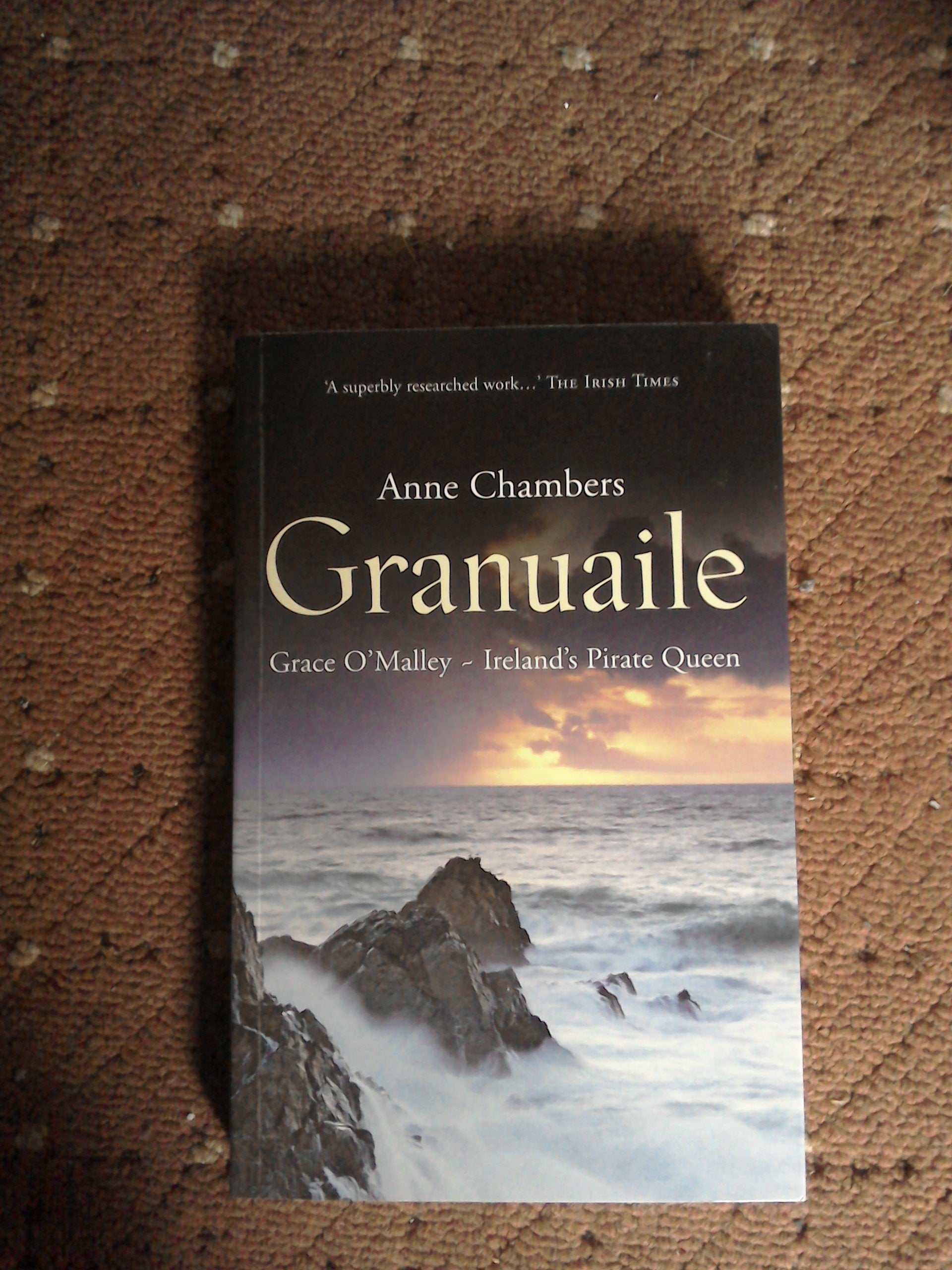 Granuaile: Grace O'malley - Ireland's Pirate Queen Memories