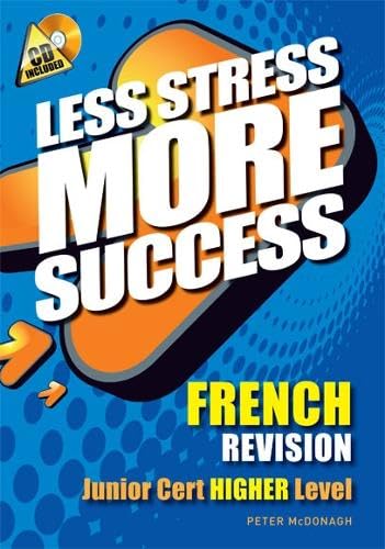 FRENCH Revision Junior Cert Higher Level (Less Stress More Success) Books