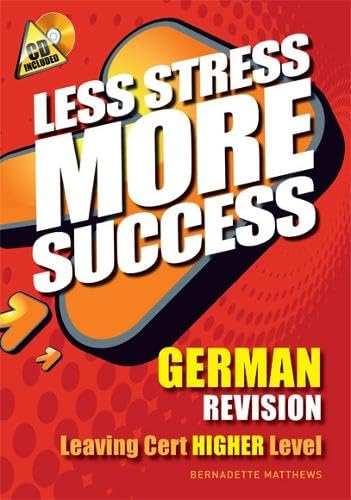 GERMAN Revision Leaving Cert Higher Level (Less Stress More Success) Books