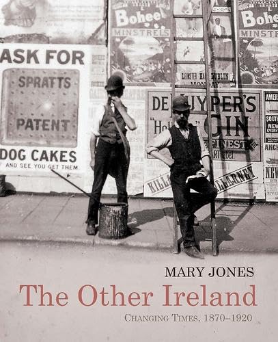 The Other Ireland: Changing Times 1870-1920 book
