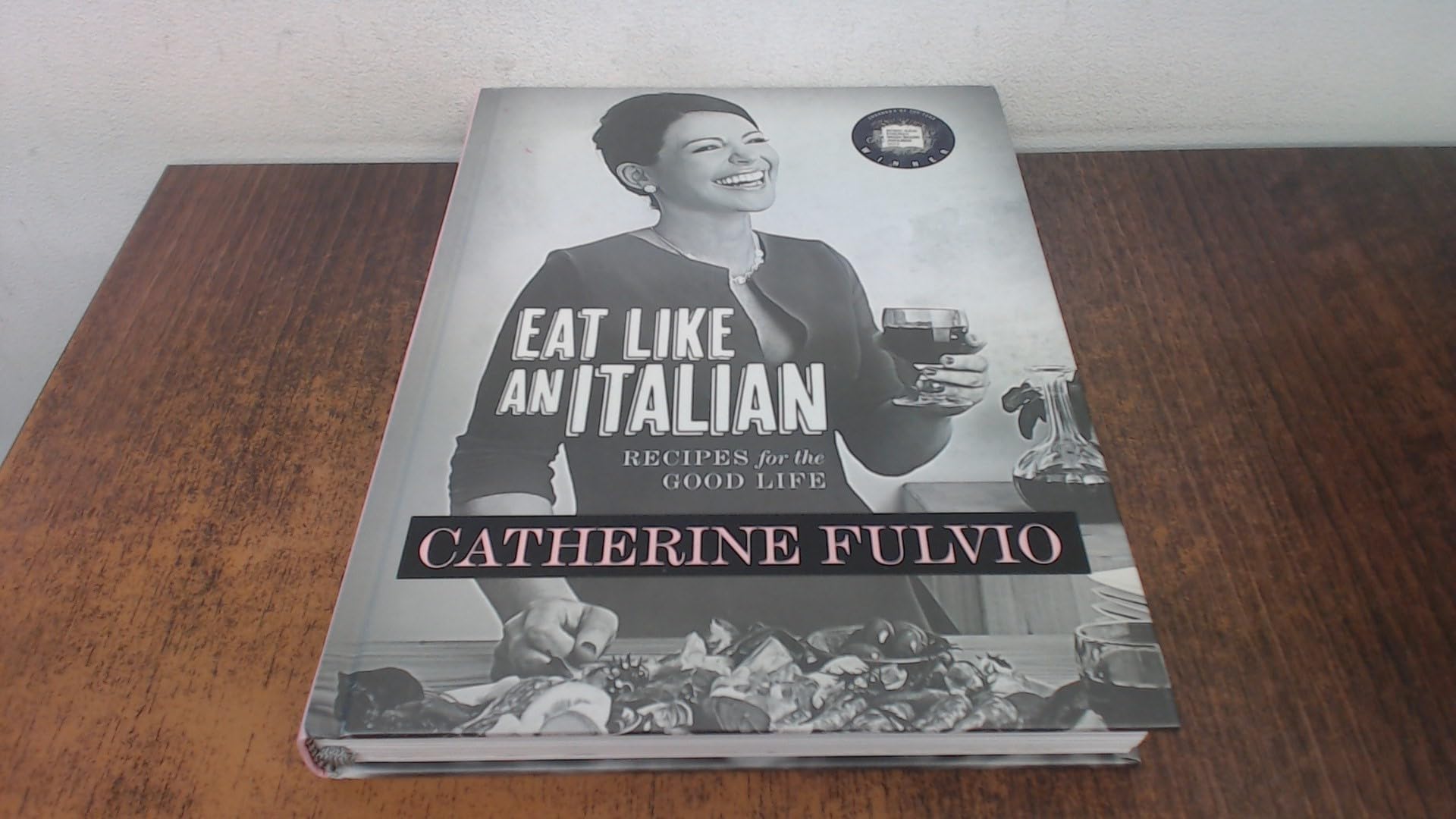 Eat Like an Italian: Recipes for the Good Life book