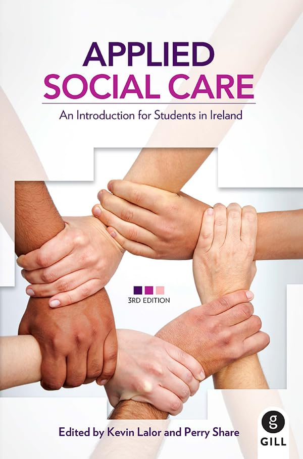 Applied Social Care: An Introduction for Students in Ireland book
