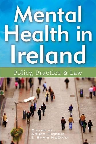 Mental Health in Ireland: Policy, Practice and Law Medicine