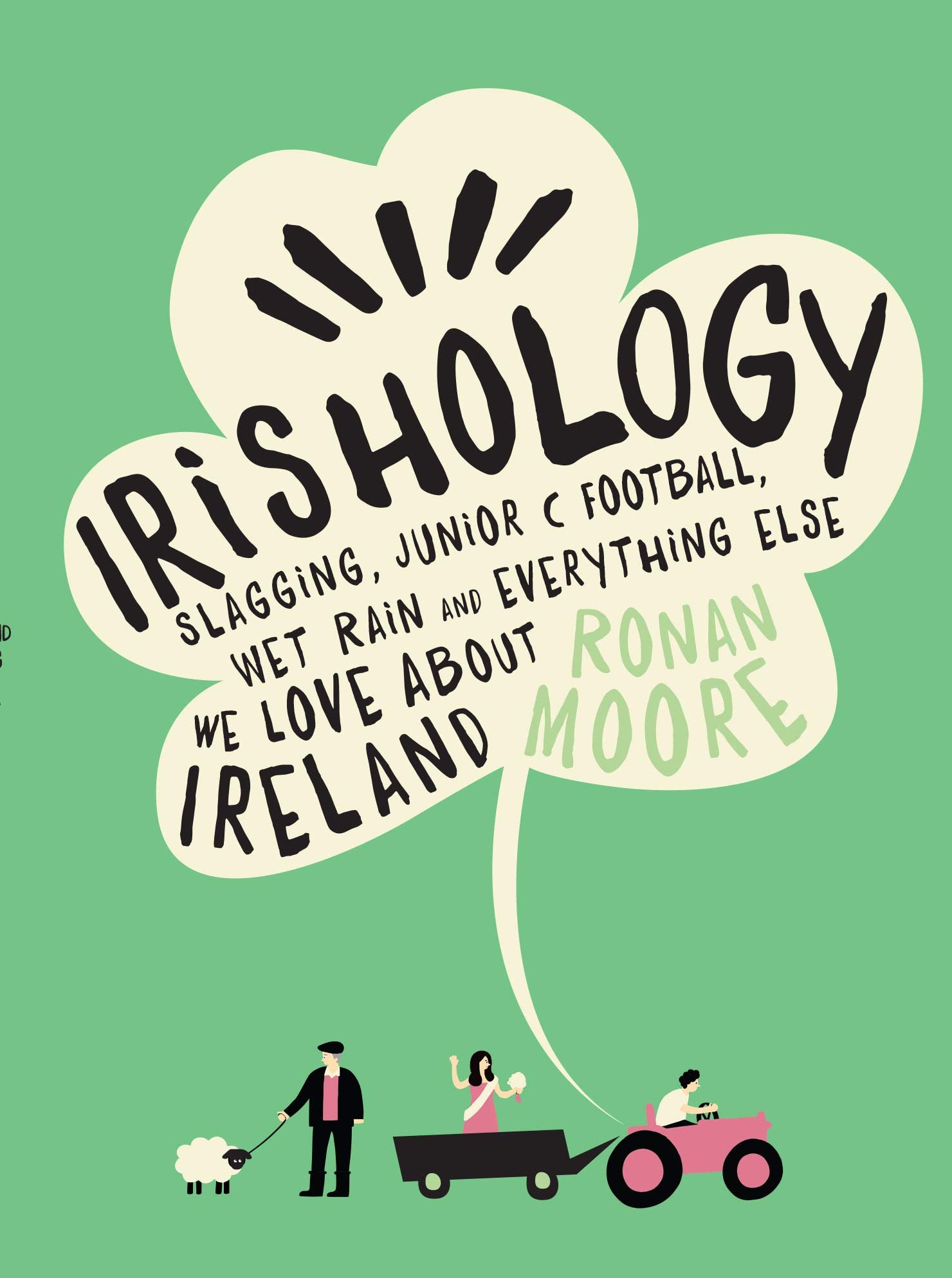 Irishology: Slagging, Junior C Football, Wet Rain and everything else we love about Ireland Books