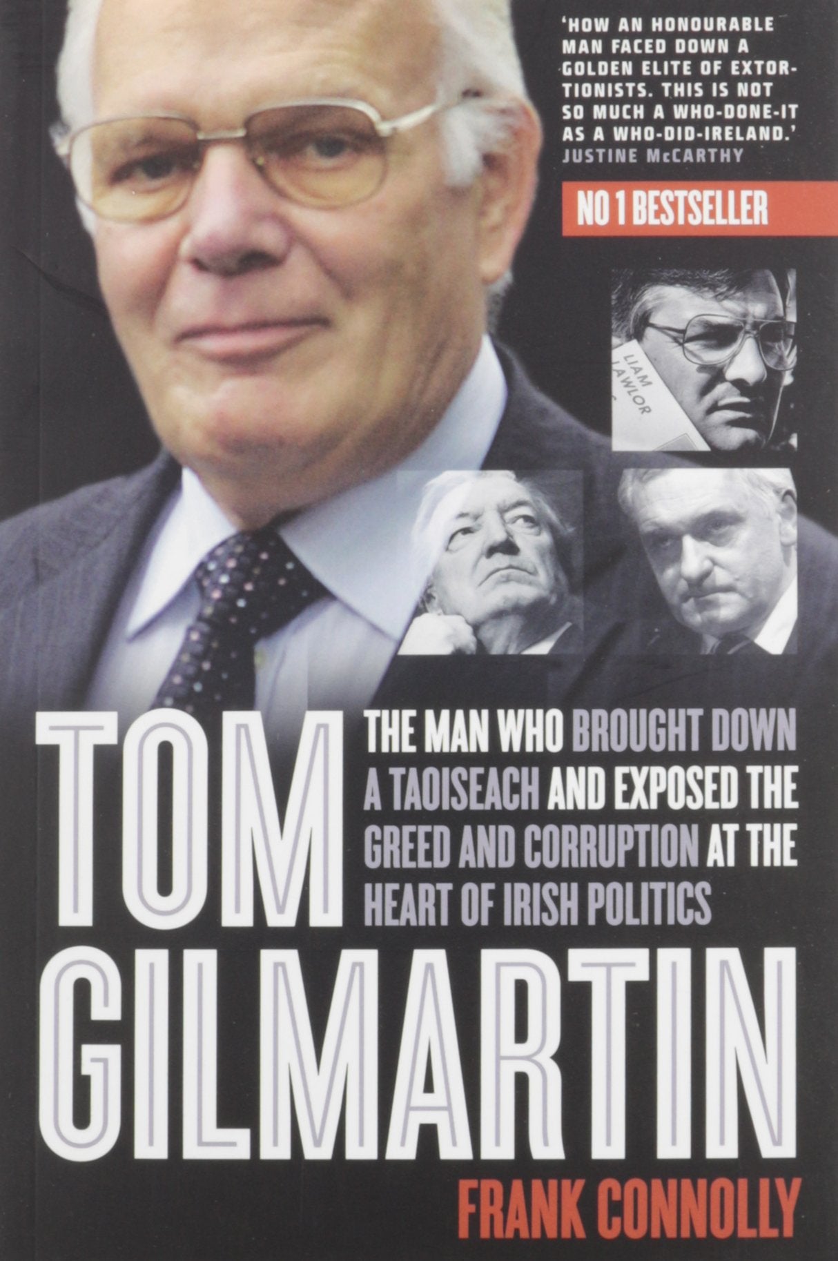 Tom Gilmartin: The Man Who Brought Down a Taoiseach and Exposed Greed and Corrupt book