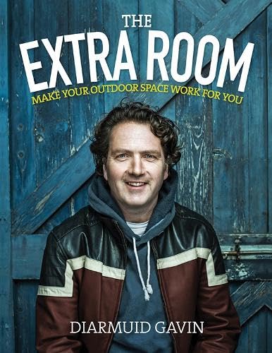 The Extra Room: Make Your Outdoor Space Work for You Garden & Plants