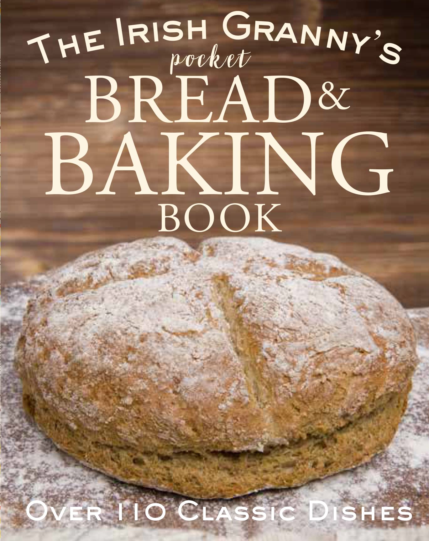 The Irish Granny's Pocket Bread and Baking Book Leisure, Home & Garden