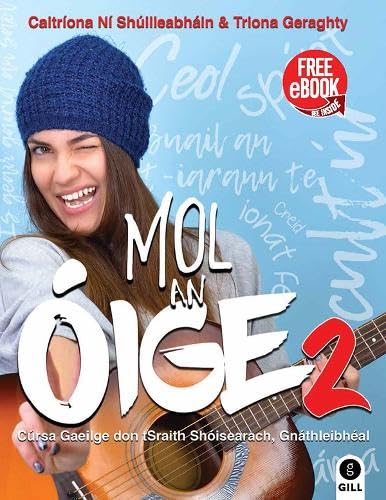 Mol an Oige 2: Cúrsa Gaeilge don tSraith Shóisearach, Gnáthleibhéal book