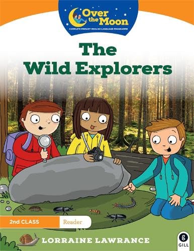Product Image: OVER THE MOON The Wild Explorers: 2nd Class Reader