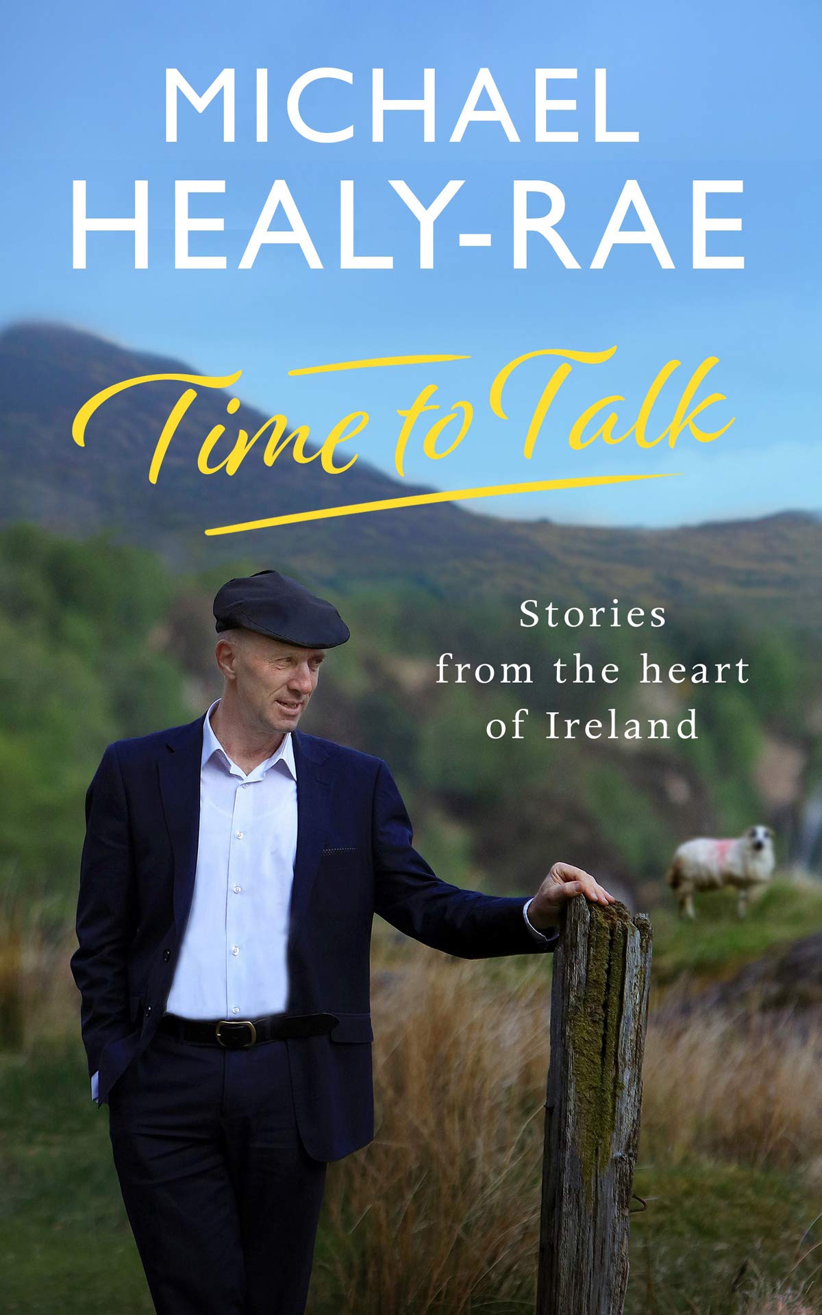 Time to Talk: Stories from the Heart of Ireland book