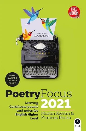 Poetry Focus 2021: Leaving Certificate Poems & Notes for English Higher Level book