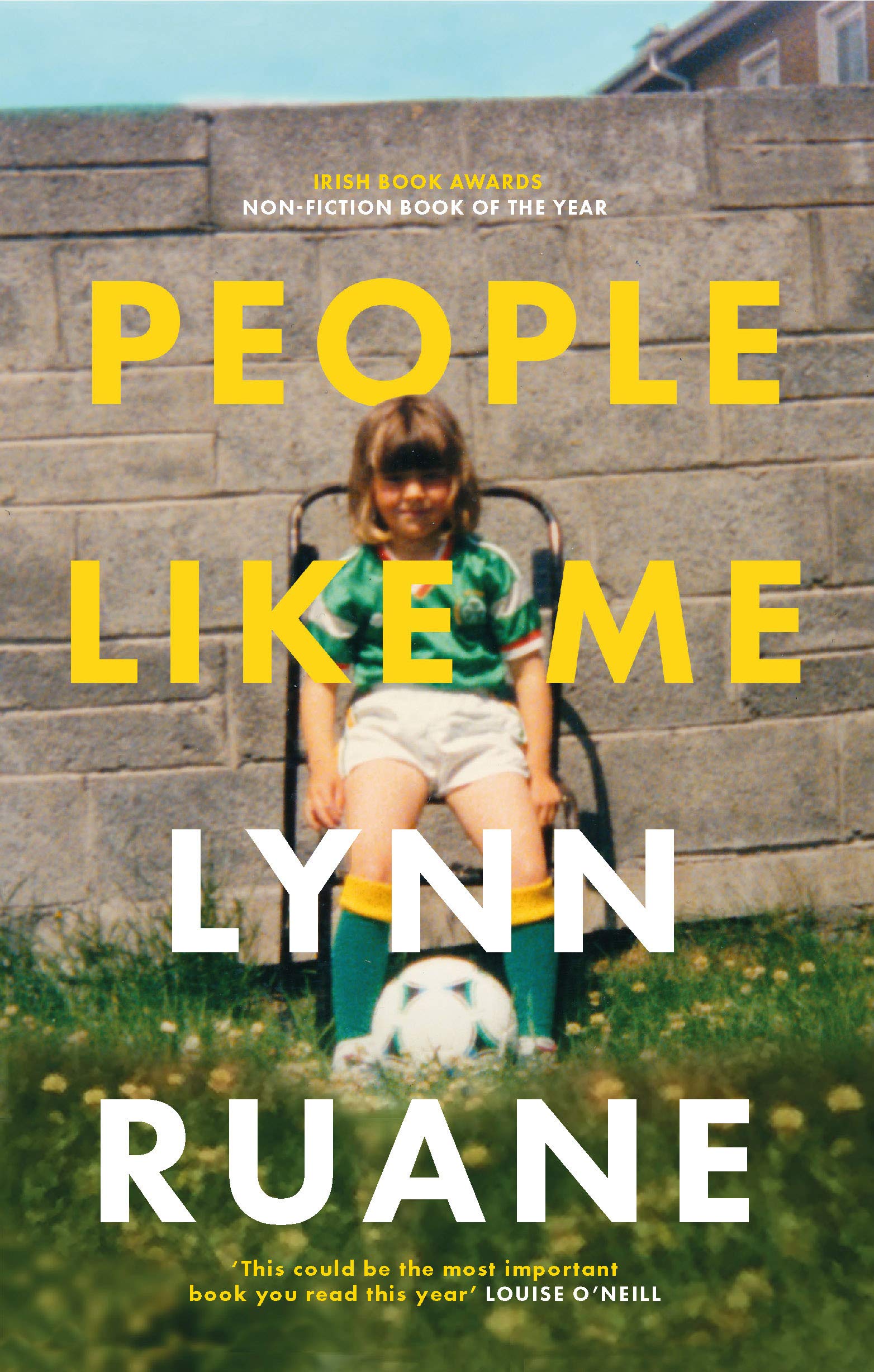 People Like Me: Winner of the Irish Book Awards Non-Fiction Book of the Year book
