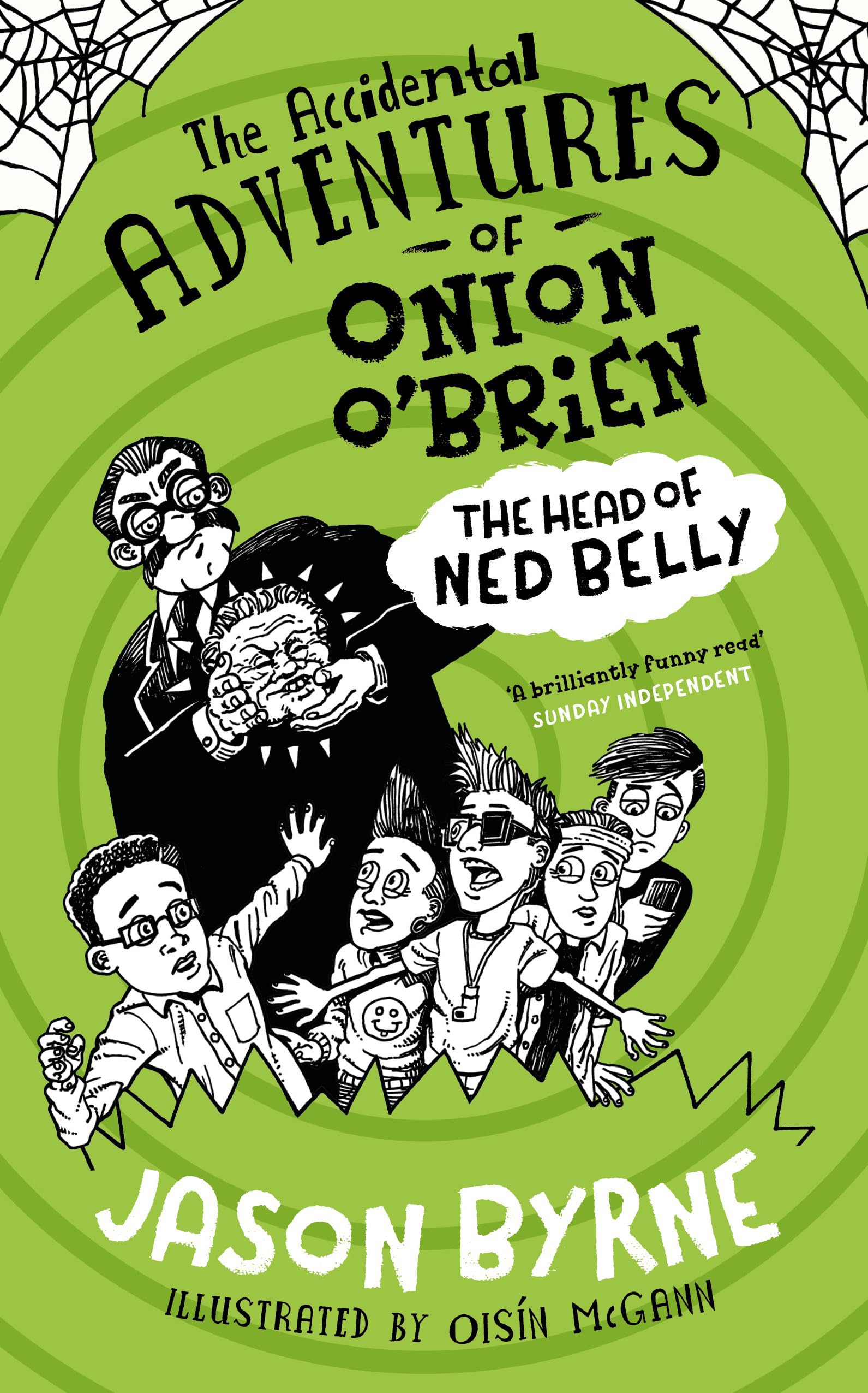 The Accidental Adventures of Onion O'brien: The Head of Ned Belly book