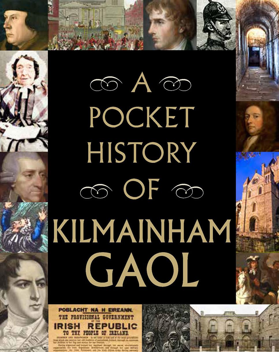 A Pocket History of Kilmainham Gaol book