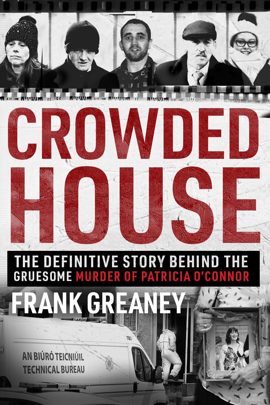 Crowded House: The Definitive Story Behind the Gruesome Murder of Patricia O connor book