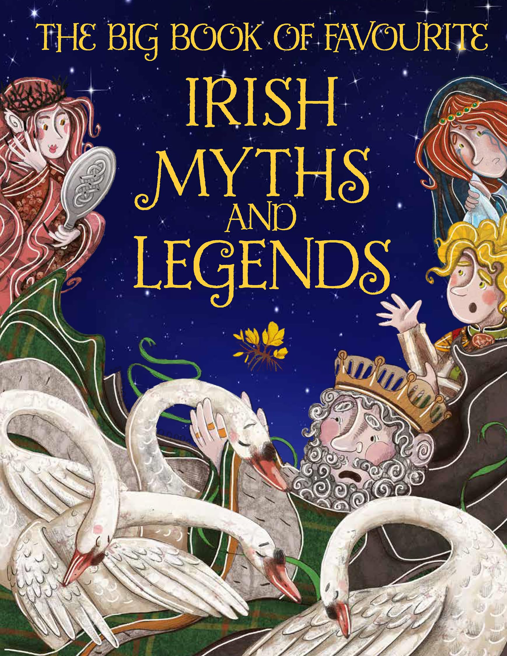 The Big Book of Favourite Irish Myths and Legends Fairy Tales & Legends