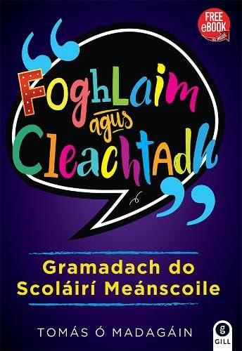 Foghlaim agus Cleachtadh: For all Secondary School Students book
