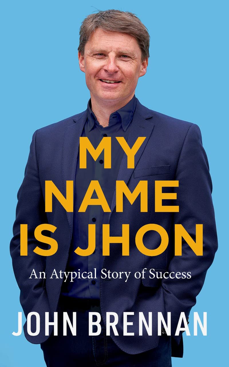 My Name Is Jhon: An Atypical Story of Success book