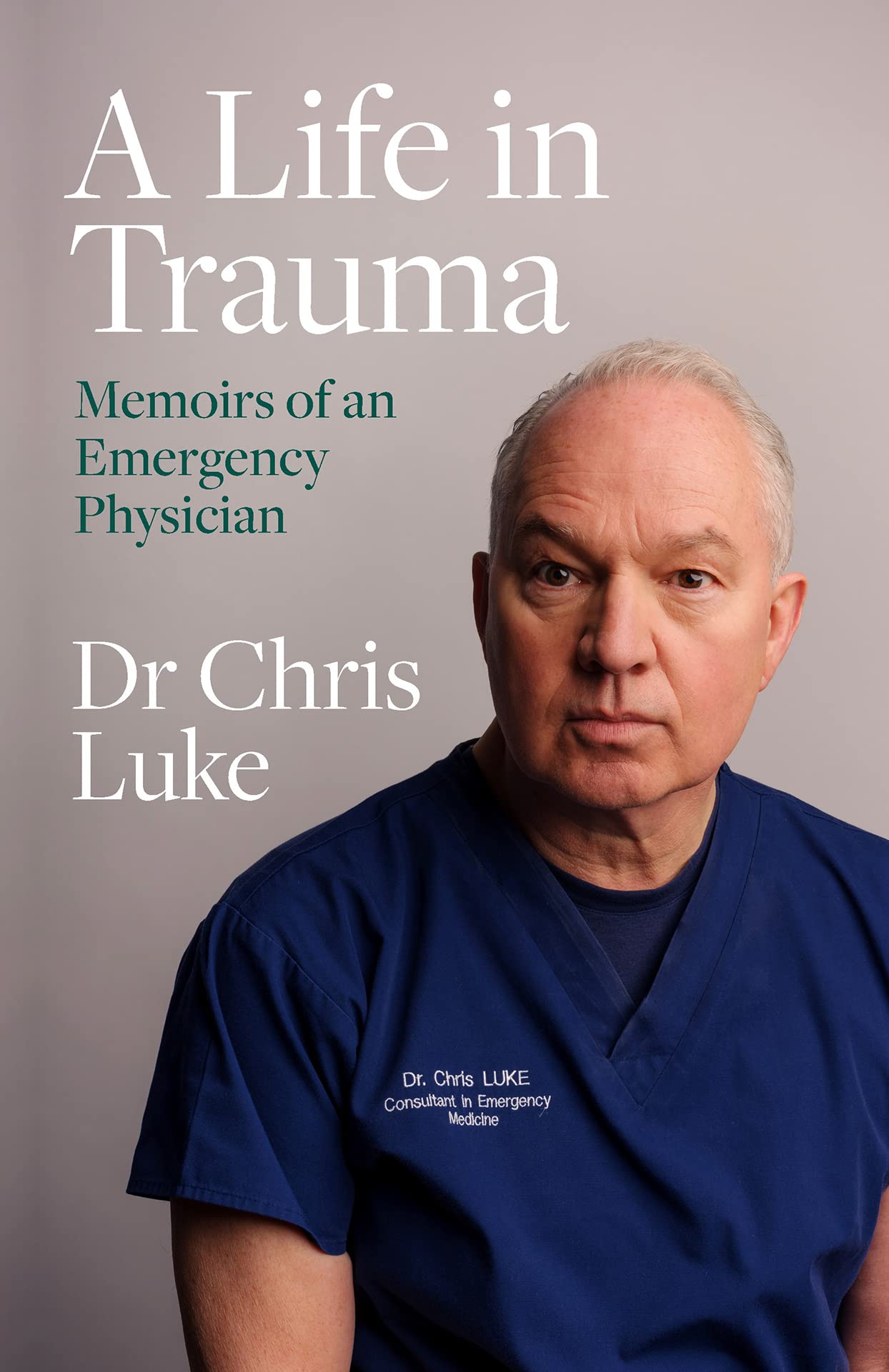 A Life in Trauma: Memoirs of an Emergency Physician book