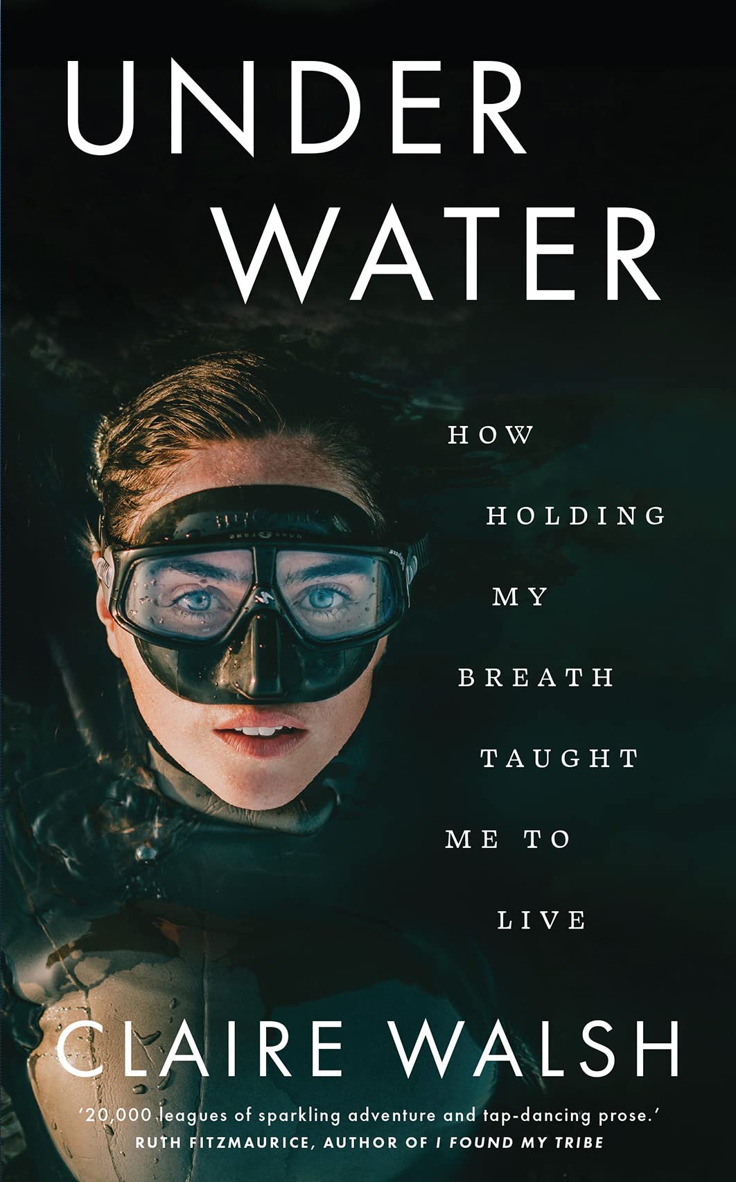 Under Water: How Holding My Breath Taught Me to Live book