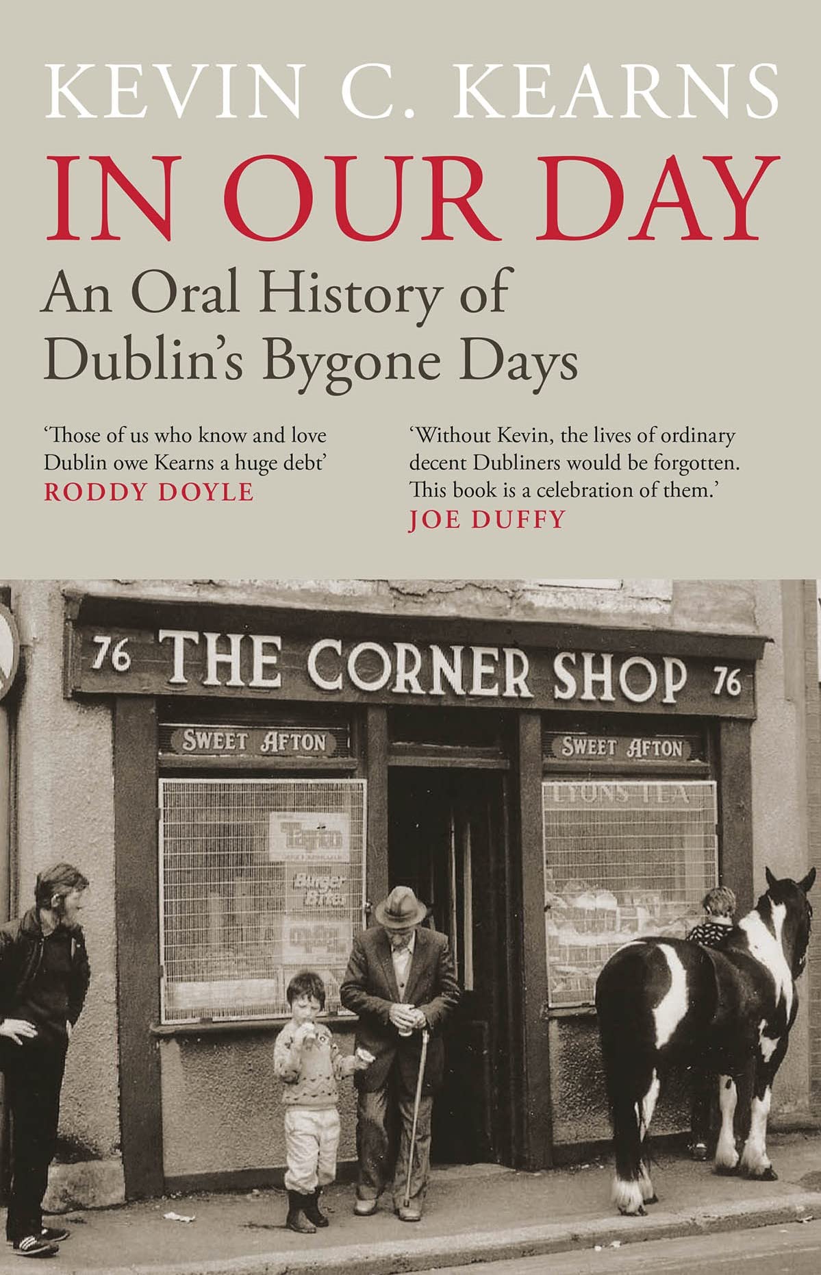In Our Day: An Oral History of Dublin's Bygone Days book