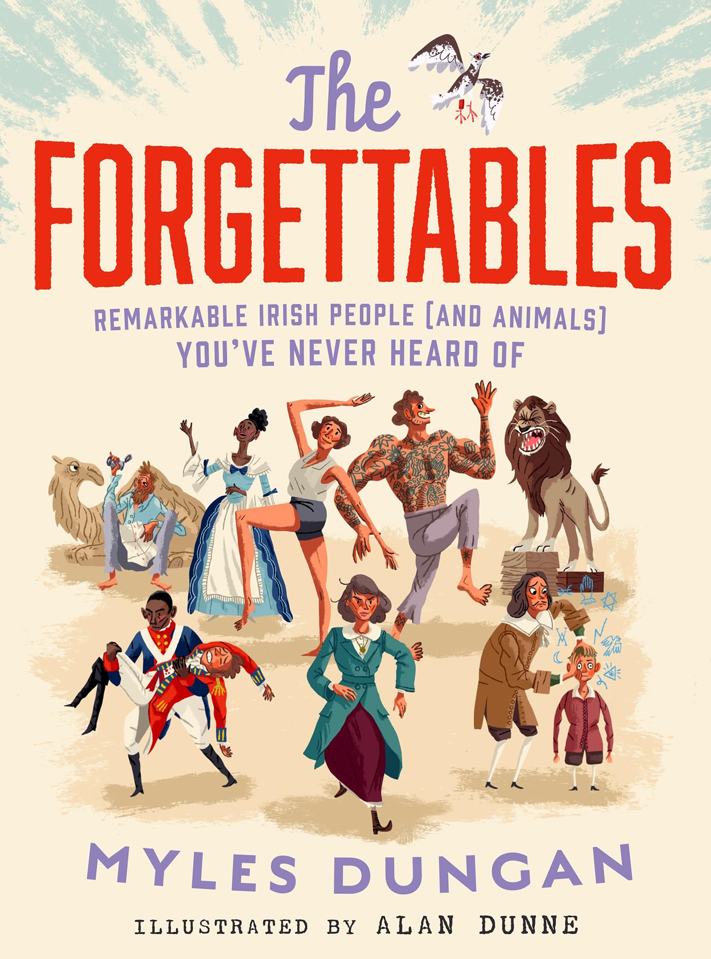 The Forgettables: Remarkable Irish People (and Animals) You’ve Never Heard of book