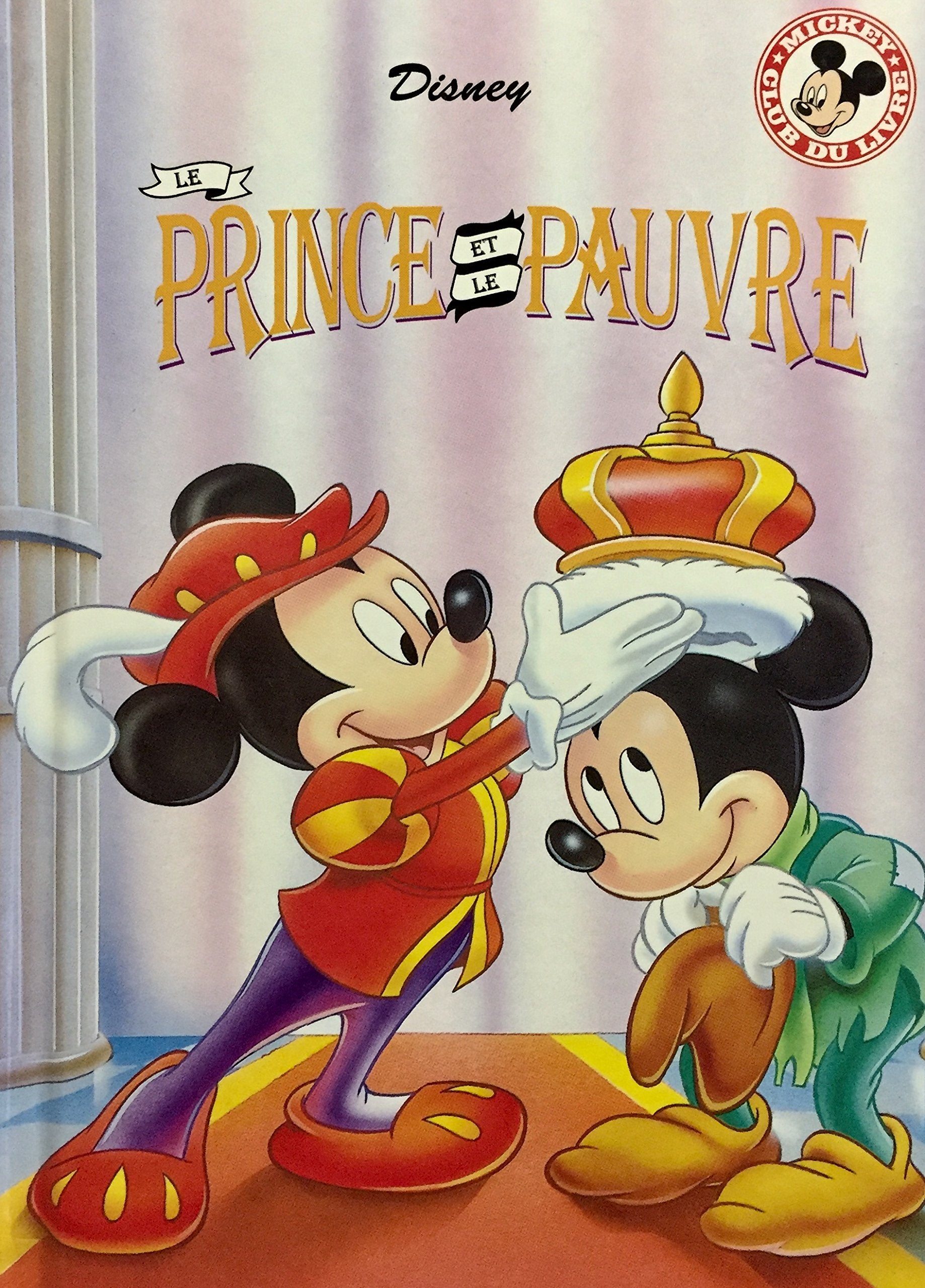 Walt Disney présente LE PRINCE ET LE PAUVRE (CLUB DU LIVRE MICKEY) Films