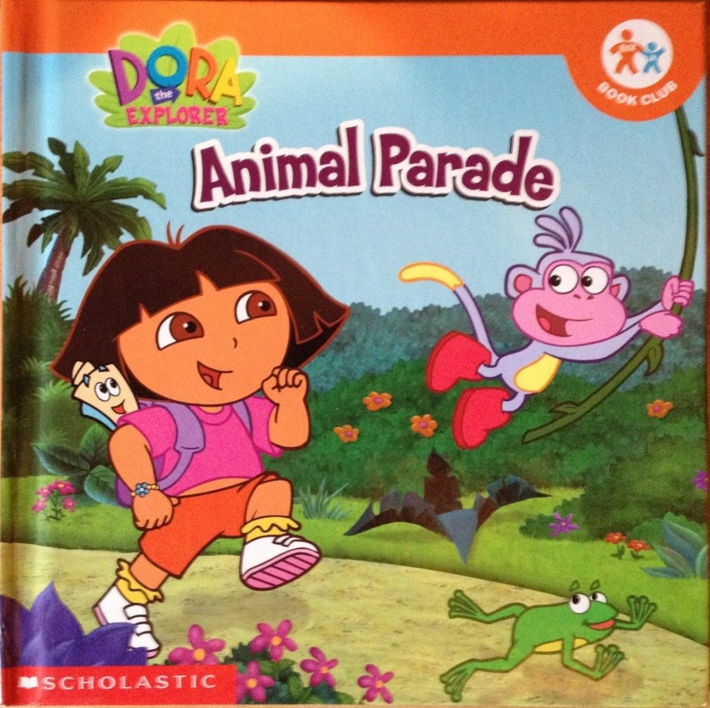 Dora the Explorer - Animal Parade (Nick Jr. Book Club) Books