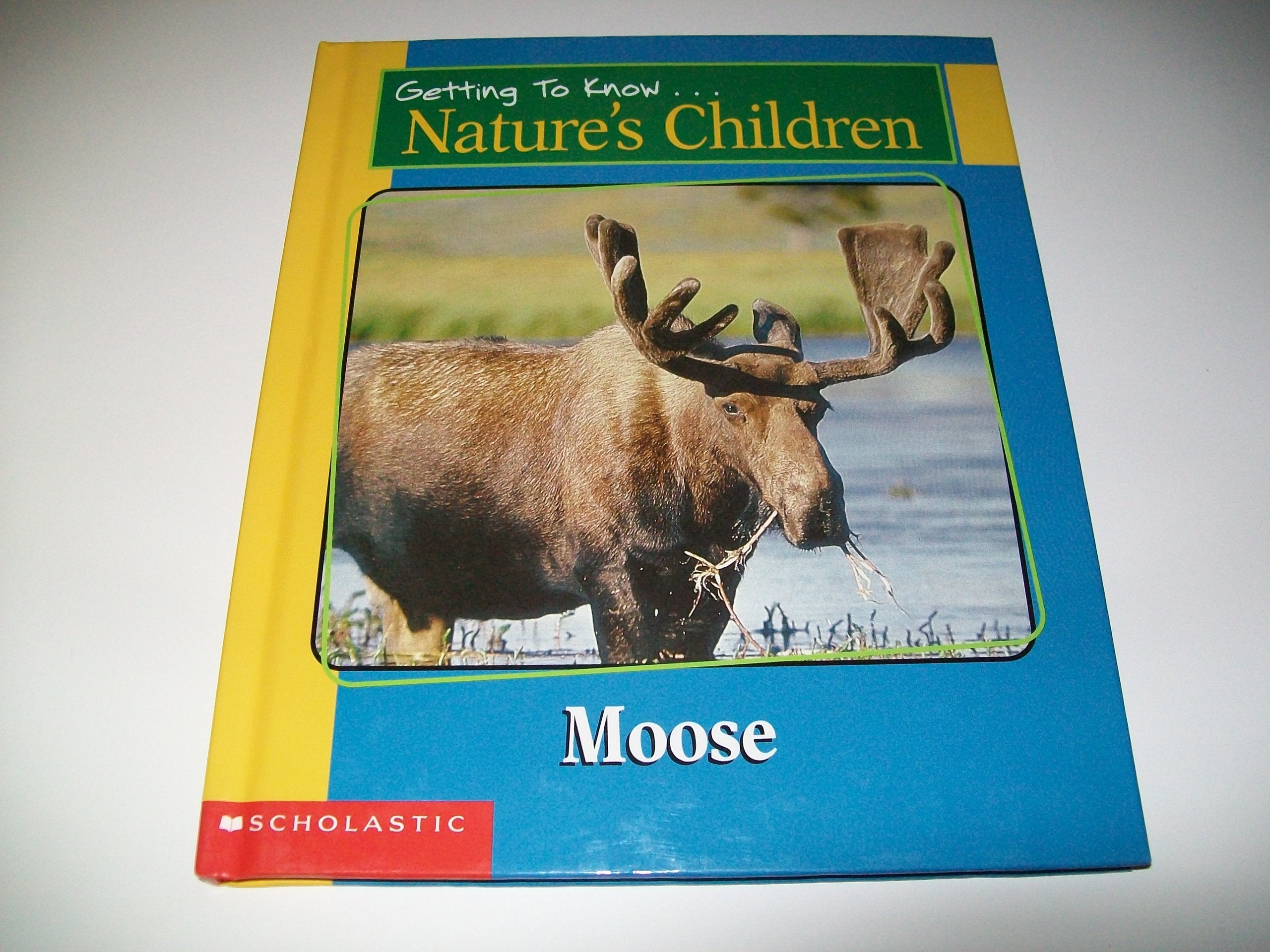 Moose: And, Owls / Elin Kelsey (Getting to know... nature's children) book