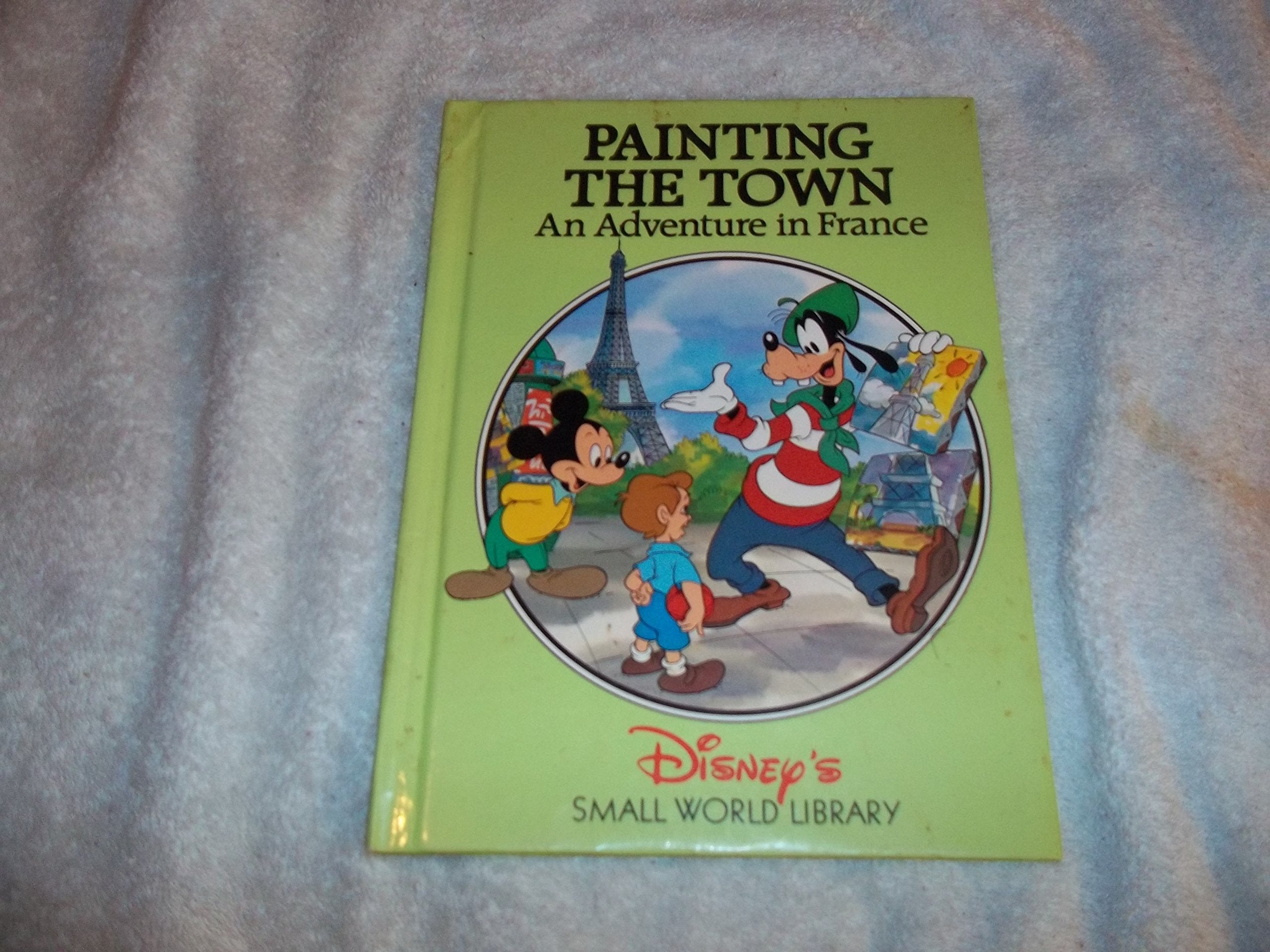 Painting the Town : An Adventure in France Books