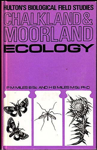 Chalkland and Moorland Ecology (Biological Field Studies) Books
