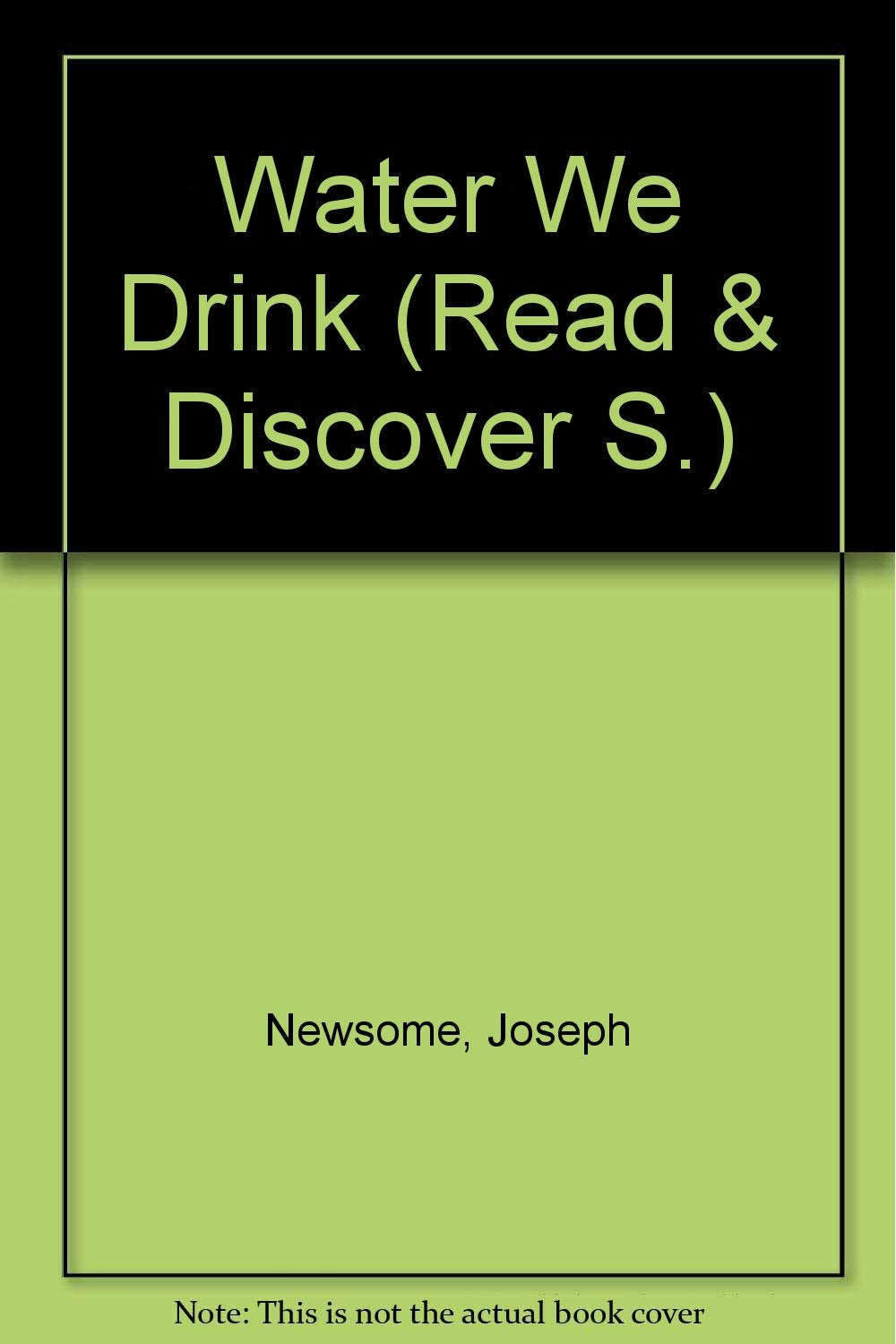 Water We Drink (Read & Discover S.) Books