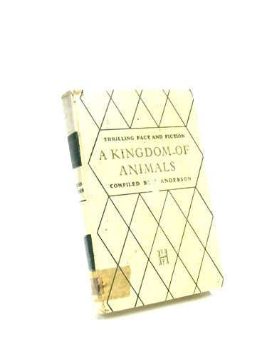 Kingdom of Animals (Thrilling Fact & Fiction S.) Books