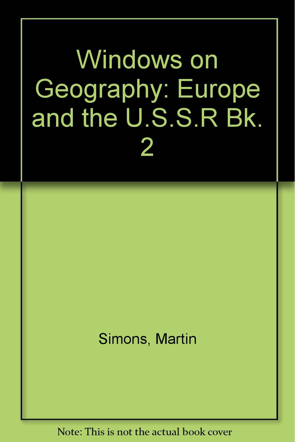 Europe and the U.S.S.R. (Windows on Geography) Politics & History