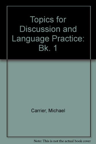 Product Image: Topics for Discussion and Language Practice: Bk. 1