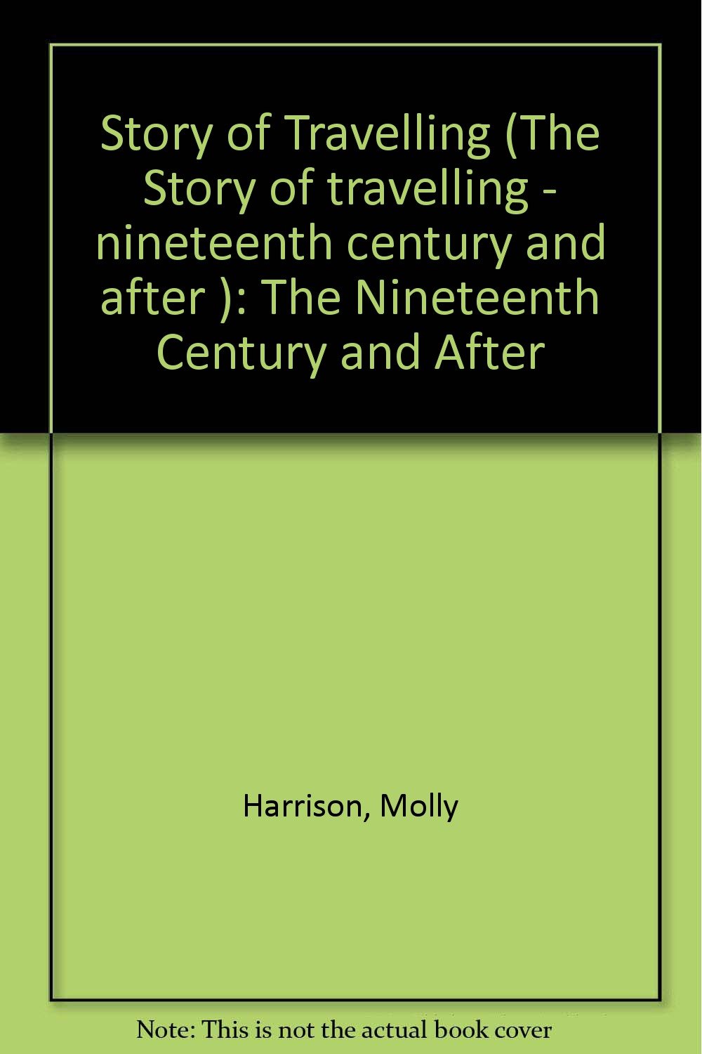 Story of Travelling (The story of travelling) Books