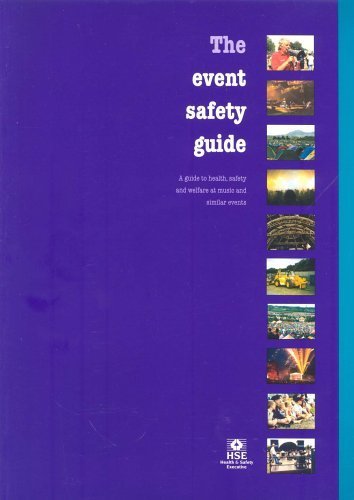 The Event Safety Guide: A Guide to Health, Safety and Welfare at Music and Similar Events Law