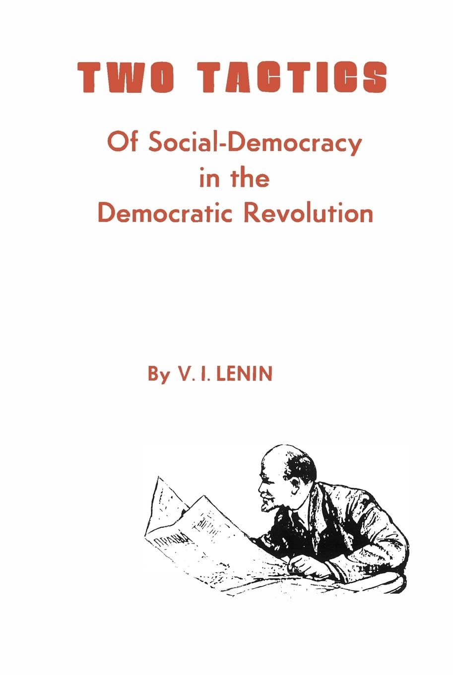 Two Tactics of Social Democracy in the Democratic Revolution book