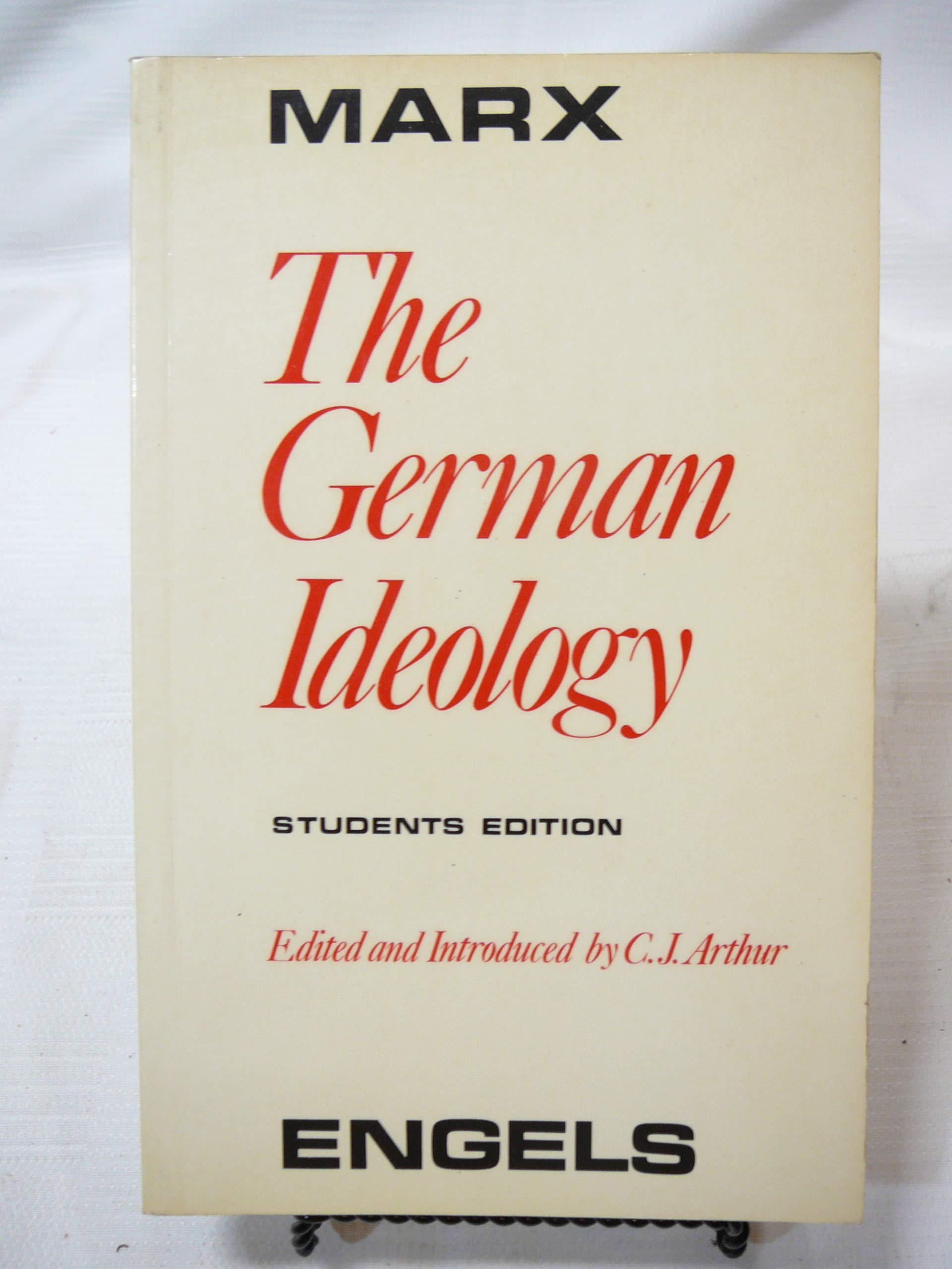 German Ideology Part 1 and Selections from Parts 2 and 3 Politics & History