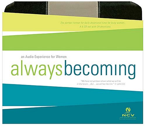 Always Becoming: New Century Version, an Audio Experience for Women Religion & Esotericism