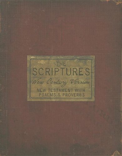 The Scriptures New Century Version: New Testament With Psalms and Proverbs: New Testament with Psalms and Proverbs - New Century Version Religion & Esotericism