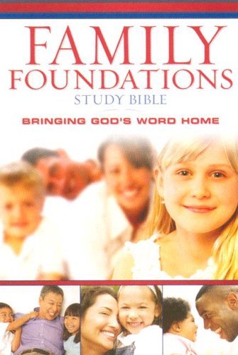 Family Foundations Study Bible: New King James Version, Black, Bonded Leather, Bringing Gods's Word Home Religion & Esotericism