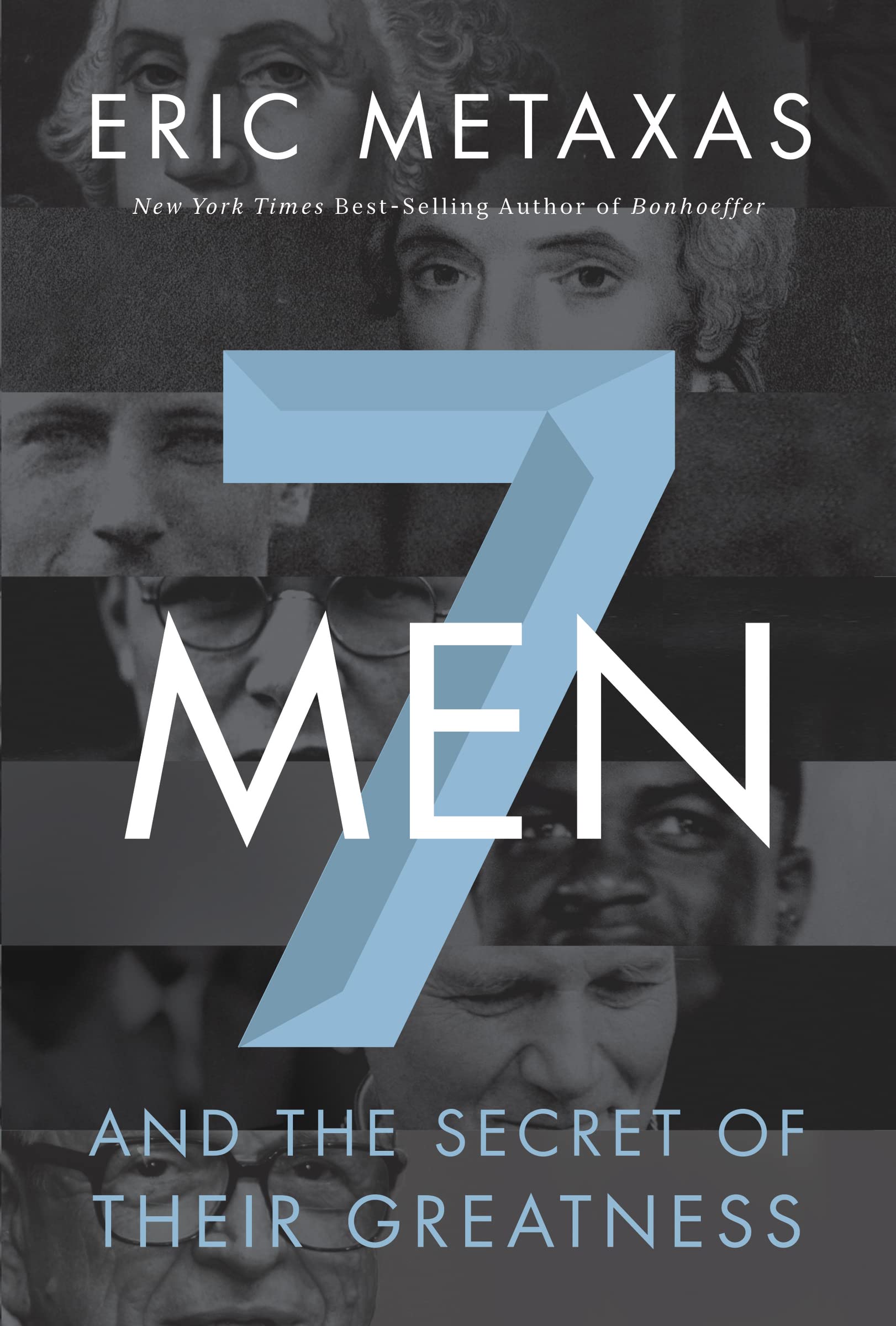 Seven Men: And the Secret of Their Greatness Memories
