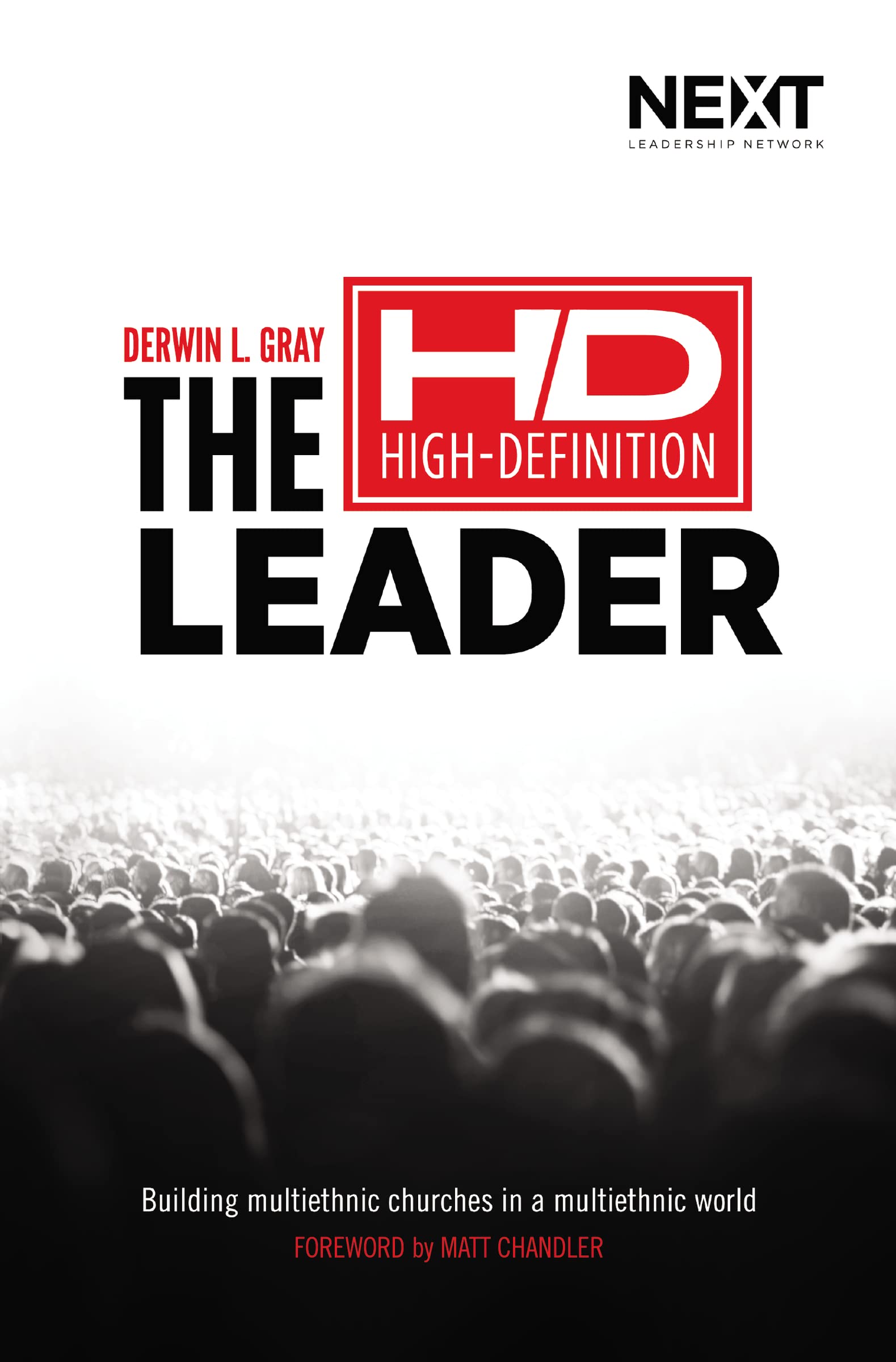 The High Definition Leader: Building Multiethnic Churches in a Multiethnic World Social Sciences
