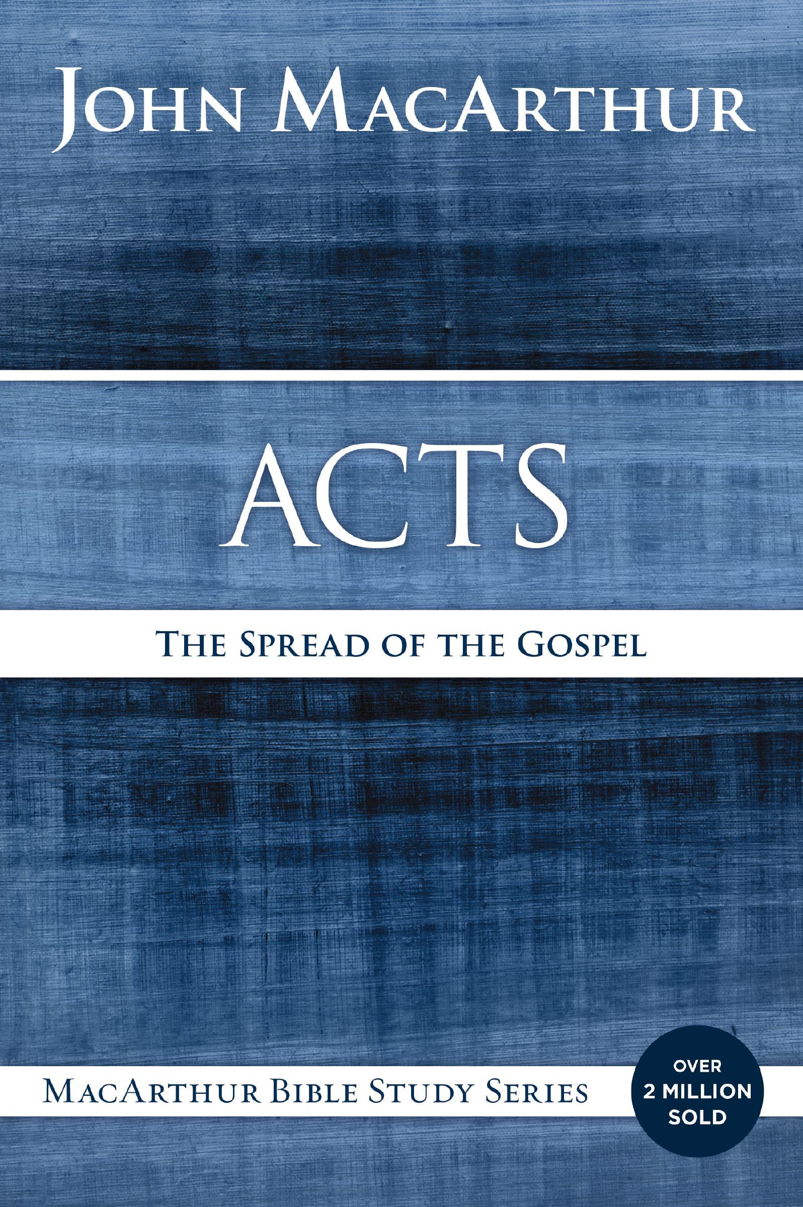 Acts: The Spread of the Gospel (MacArthur Bible Studies) Religion & Esotericism