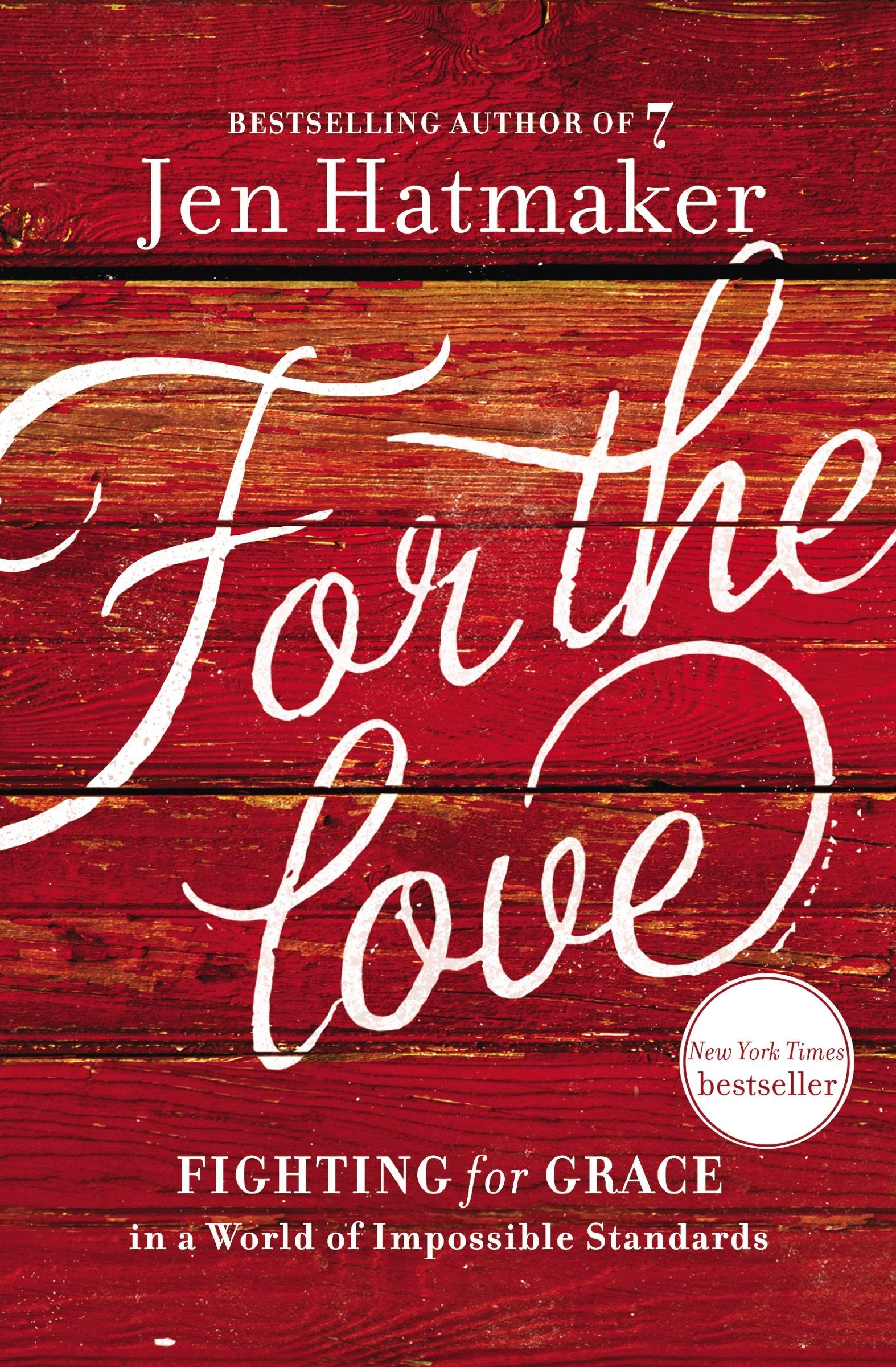 For the Love: Fighting for Grace in a World of Impossible Standards Social Sciences