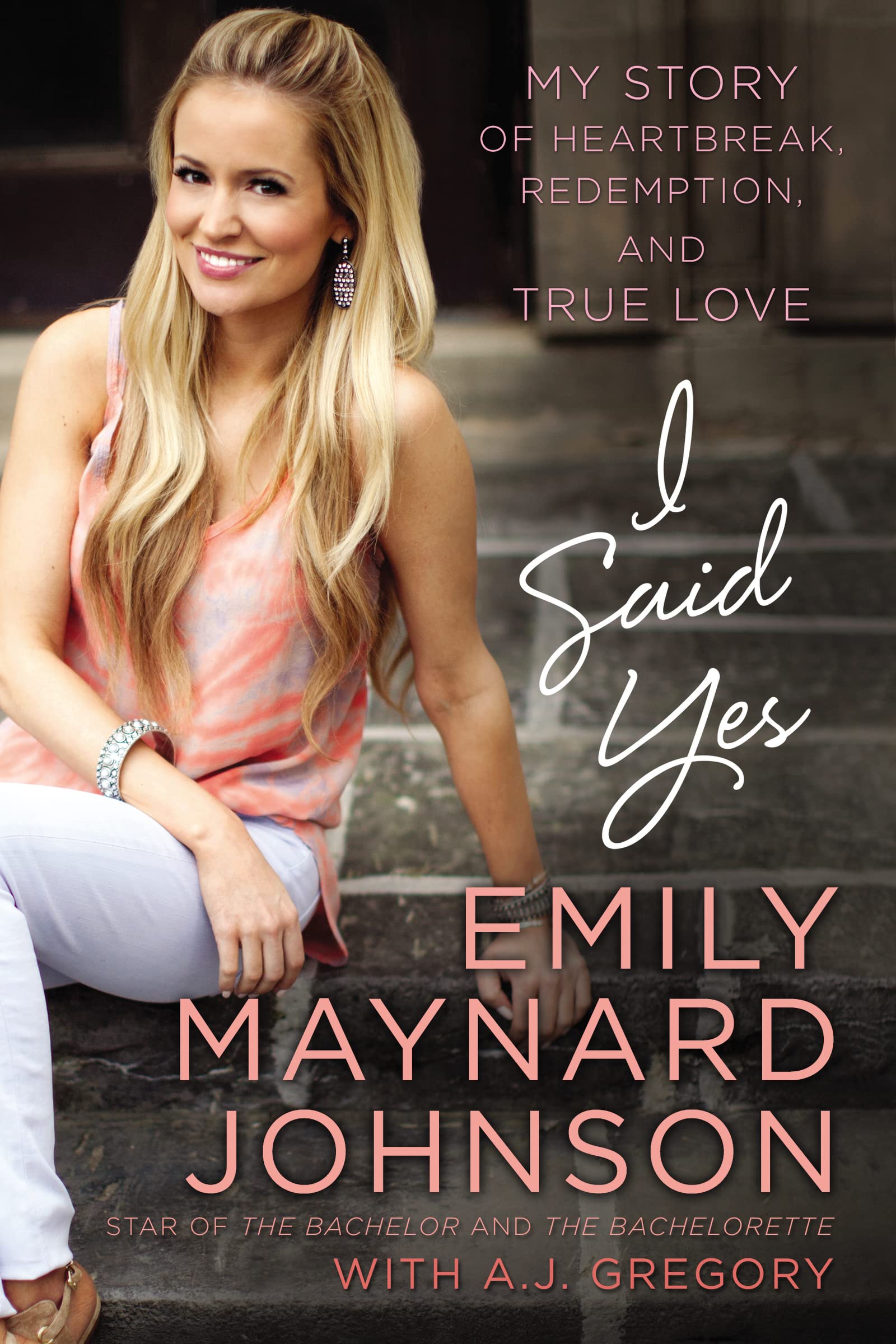 I Said Yes: My Story of Heartbreak, Redemption, and True Love Books
